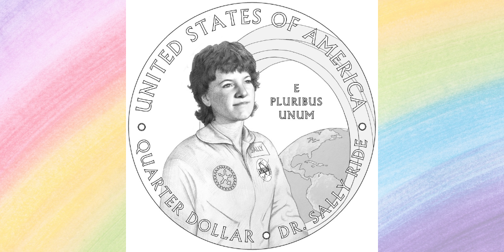 Sally Ride to Become First LGBTQ Person Featured on US Currency