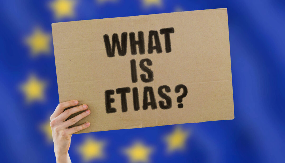 ETIAS: The New Authorization You Will Need to Visit Europe in 2025